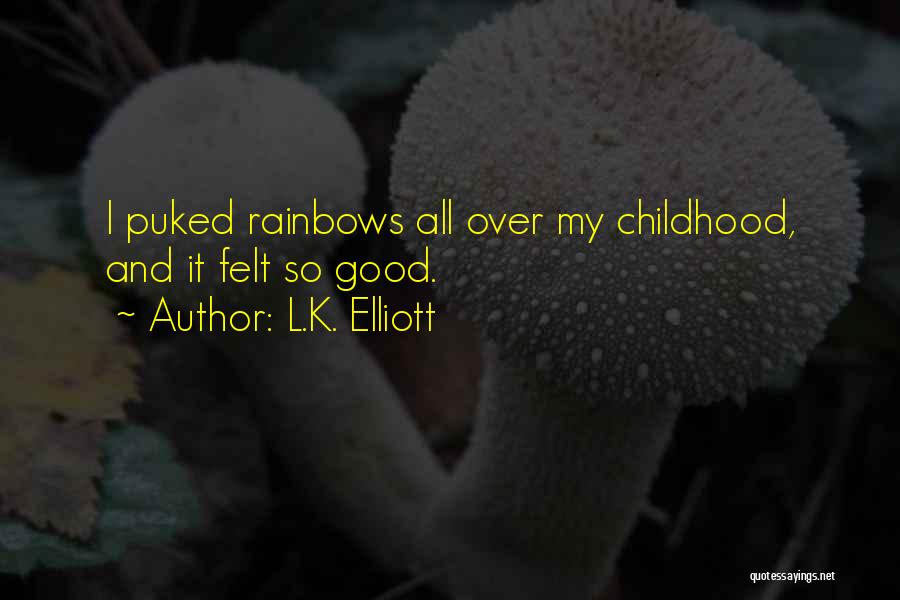 Memory Childhood Quotes By L.K. Elliott