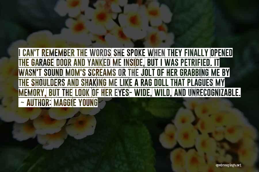 Memory Childhood Quotes By Maggie Young