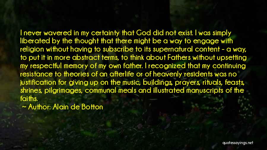 Memory Father Quotes By Alain De Botton