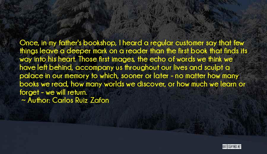 Memory Father Quotes By Carlos Ruiz Zafon