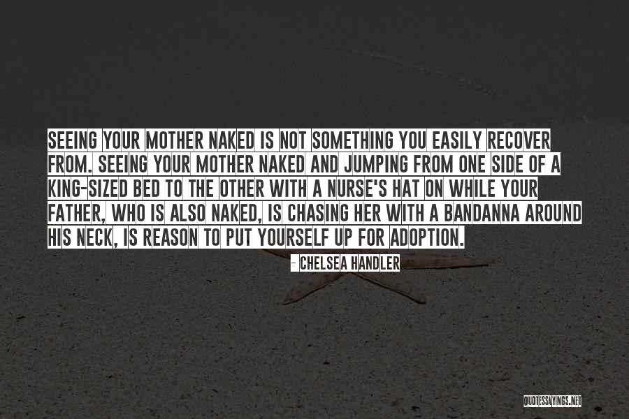 Memory Father Quotes By Chelsea Handler Memory Father Quotes By Chelsea Handler
