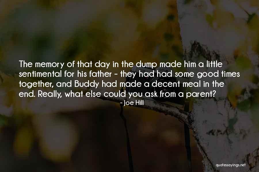 Memory Father Quotes By Joe Hill Memory Father Quotes By Joe Hill