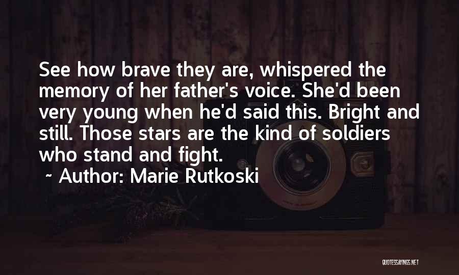 Memory Father Quotes By Marie Rutkoski