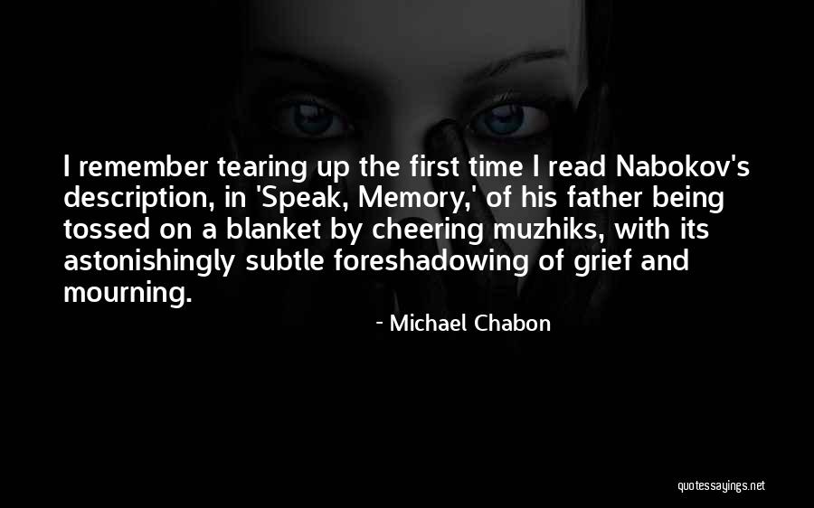 Memory Father Quotes By Michael Chabon Memory Father Quotes By Michael Chabon