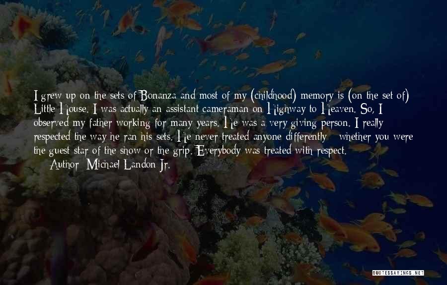 Memory Father Quotes By Michael Landon Jr.