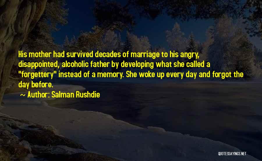 Memory Father Quotes By Salman Rushdie