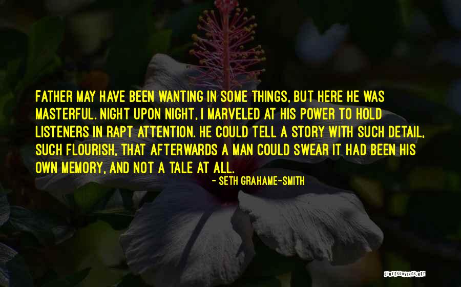Memory Father Quotes By Seth Grahame-Smith Memory Father Quotes By Seth Grahame-Smith