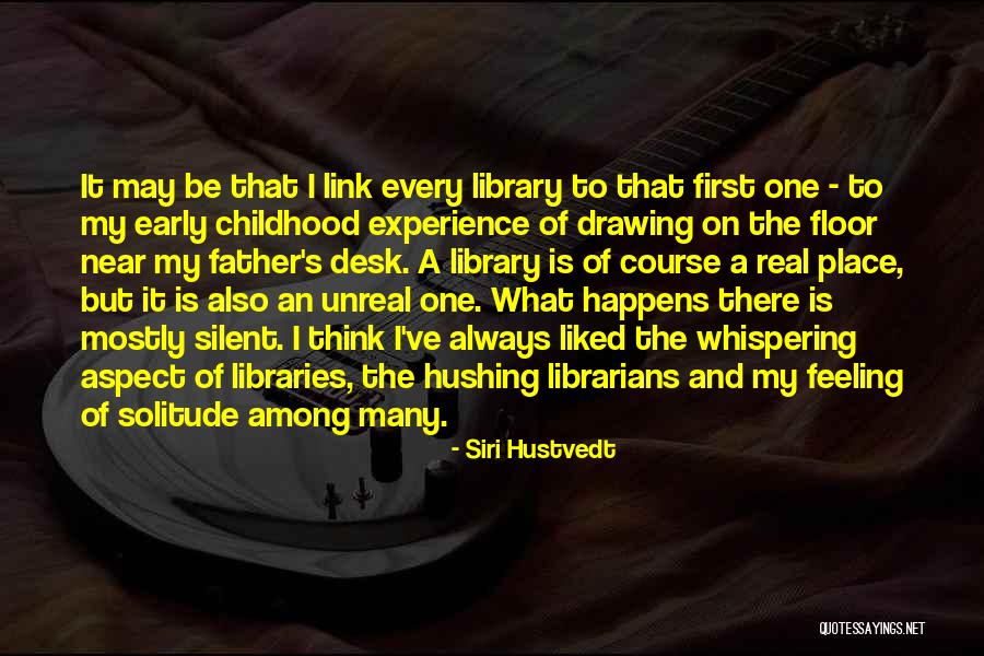 Memory Father Quotes By Siri Hustvedt Memory Father Quotes By Siri Hustvedt