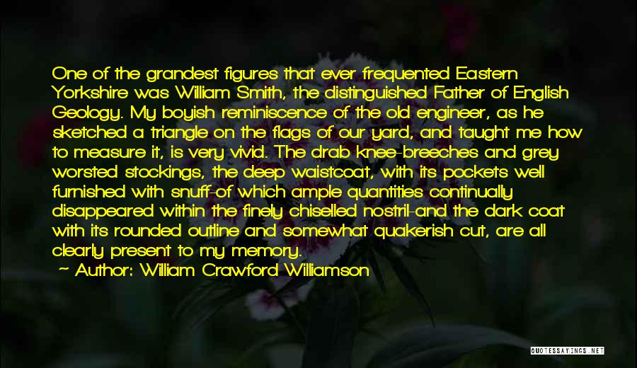 Memory Father Quotes By William Crawford Williamson