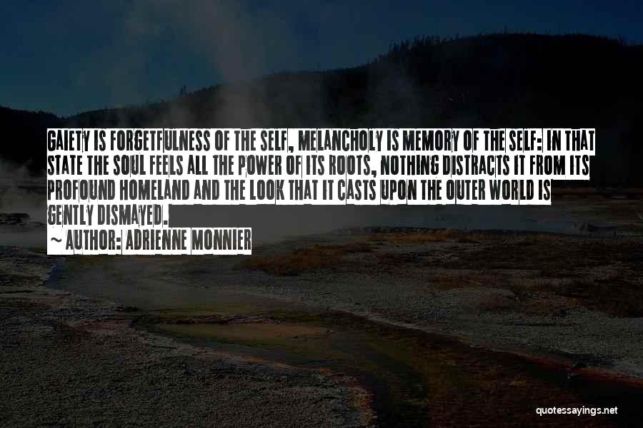 Memory For Forgetfulness Quotes By Adrienne Monnier