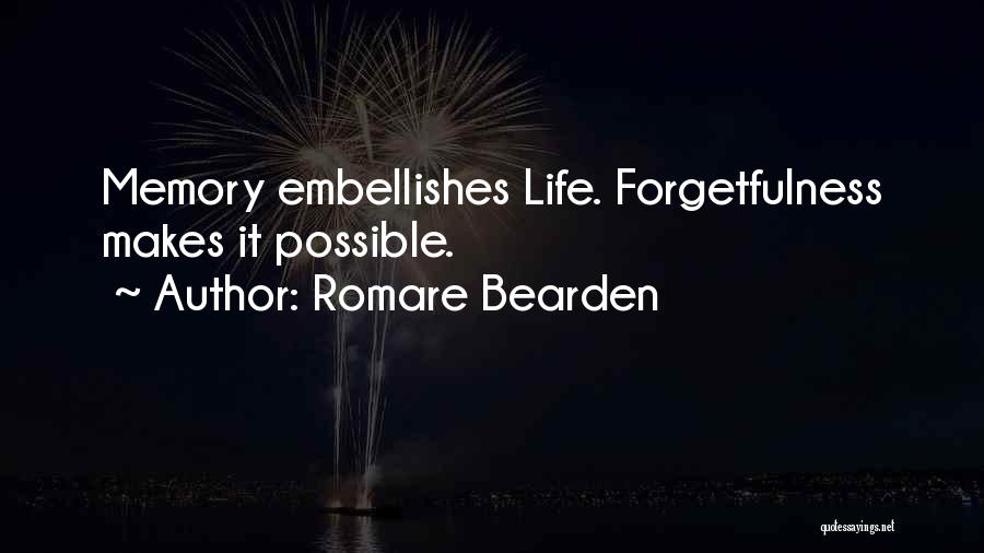 Memory For Forgetfulness Quotes By Romare Bearden