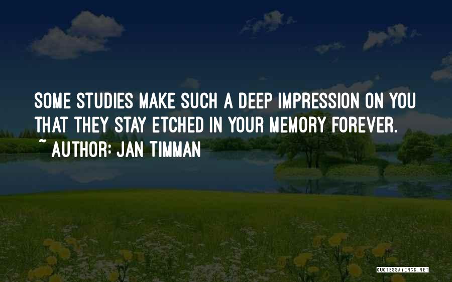 Memory Forever Quotes By Jan Timman