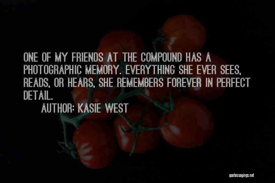 Memory Forever Quotes By Kasie West