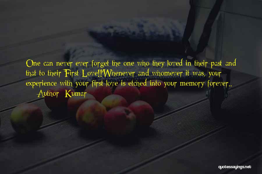 Memory Forever Quotes By Kumar