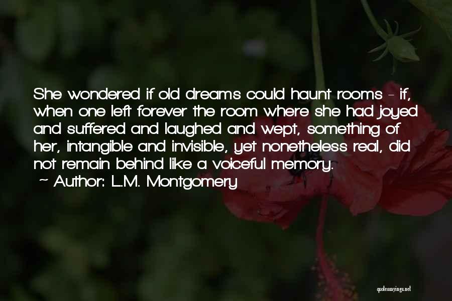 Memory Forever Quotes By L.M. Montgomery