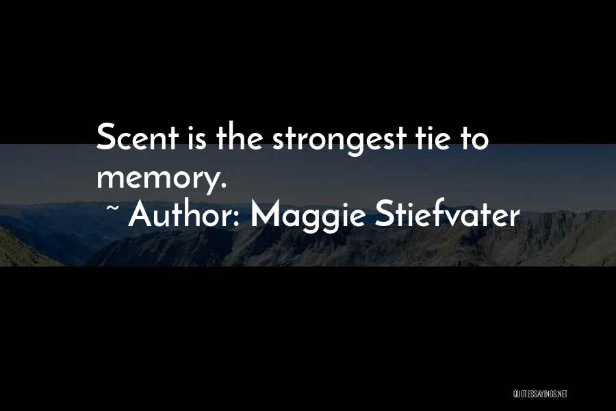 Memory Forever Quotes By Maggie Stiefvater