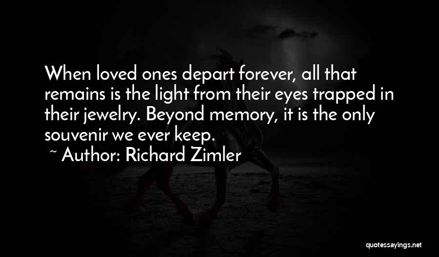 Memory Forever Quotes By Richard Zimler