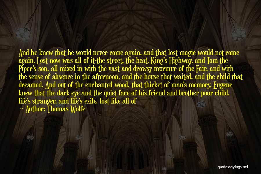 Memory Forever Quotes By Thomas Wolfe