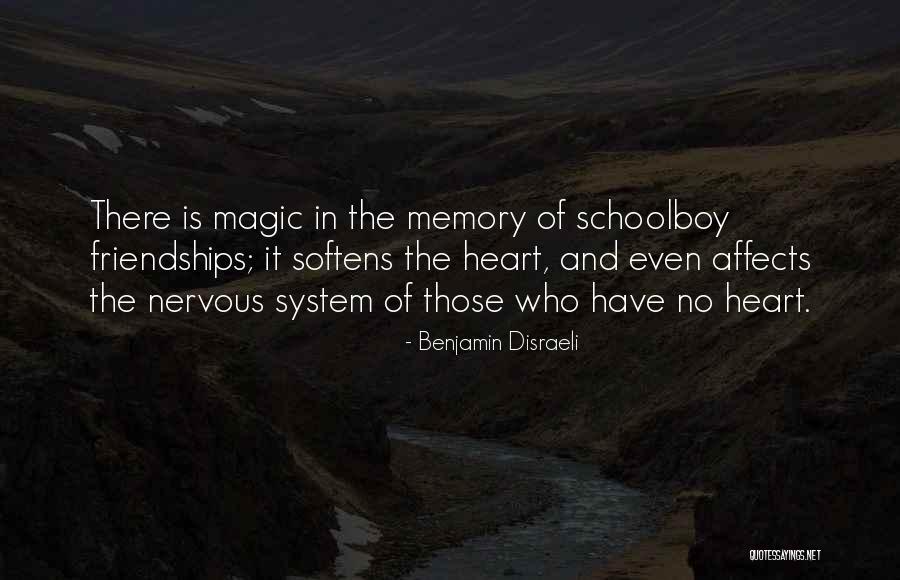 Memory Friendship Quotes By Benjamin Disraeli Memory Friendship Quotes By Benjamin Disraeli