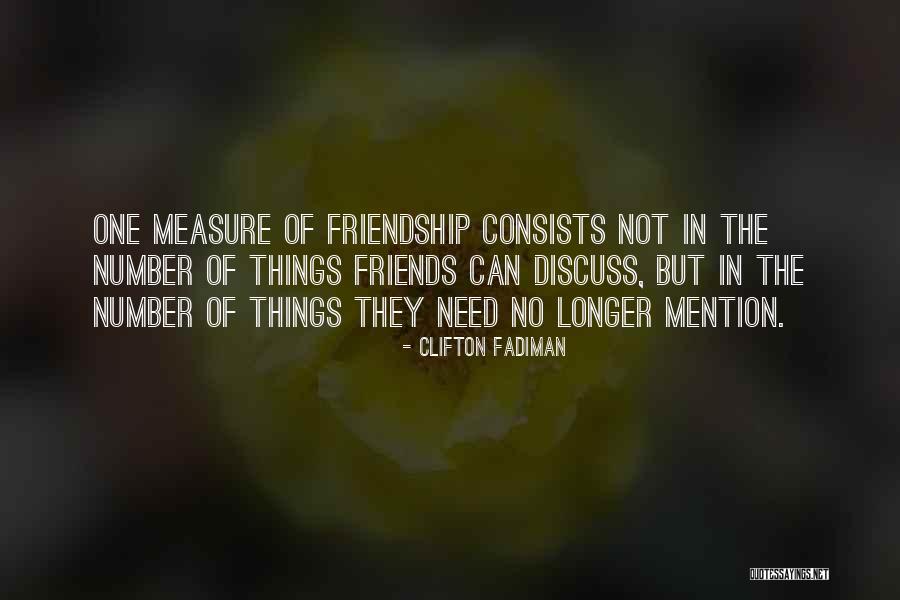 Memory Friendship Quotes By Clifton Fadiman Memory Friendship Quotes By Clifton Fadiman