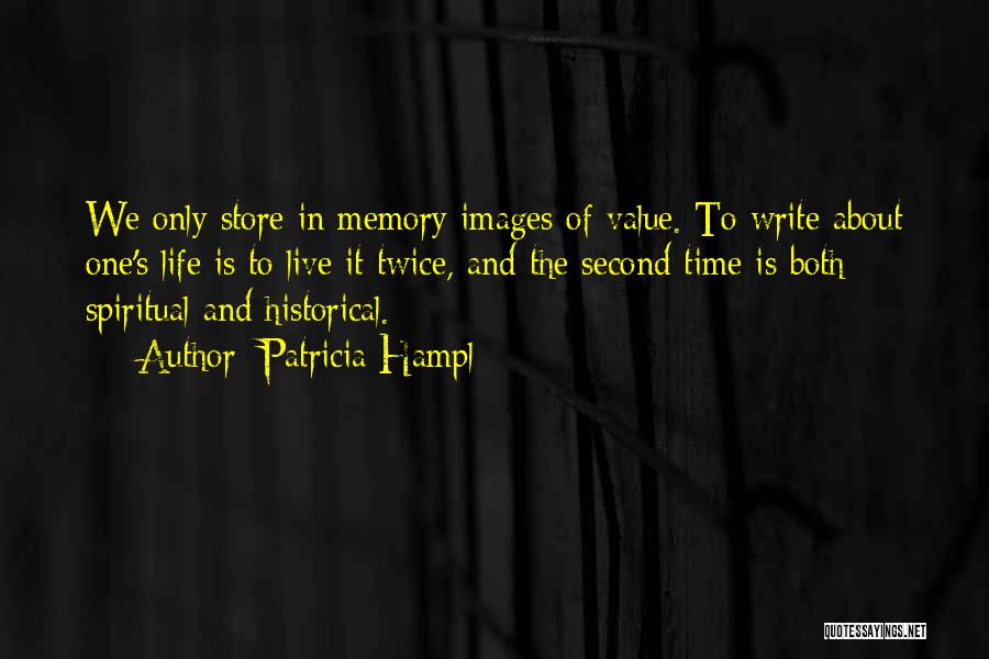 Memory Images And Quotes By Patricia Hampl