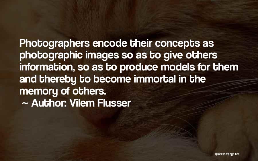 Memory Images And Quotes By Vilem Flusser