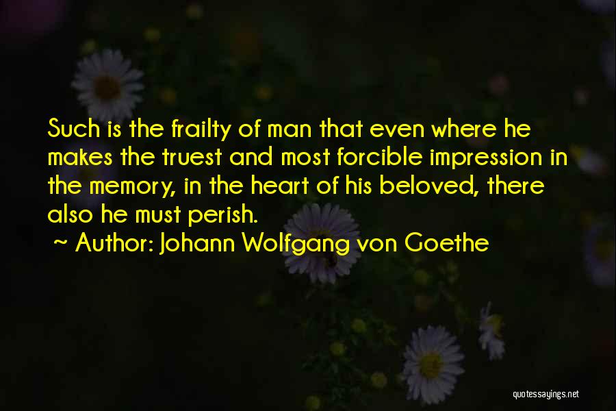 Memory In Beloved Quotes By Johann Wolfgang Von Goethe