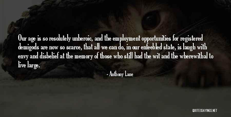 Memory Lane Quotes By Anthony Lane