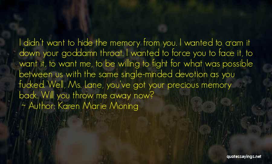 Memory Lane Quotes By Karen Marie Moning