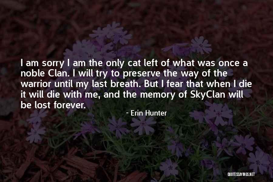 Memory Last Forever Quotes By Erin Hunter Memory Last Forever Quotes By Erin Hunter