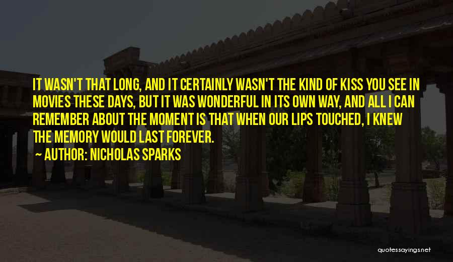 Memory Last Forever Quotes By Nicholas Sparks
