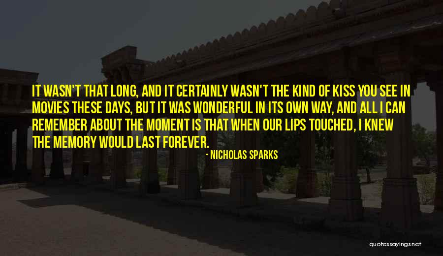 Memory Last Forever Quotes By Nicholas Sparks Memory Last Forever Quotes By Nicholas Sparks