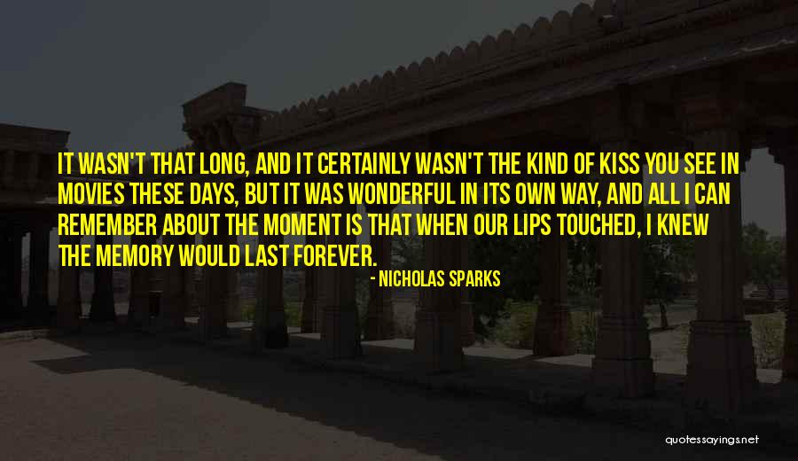 Memory Last Forever Quotes By Nicholas Sparks