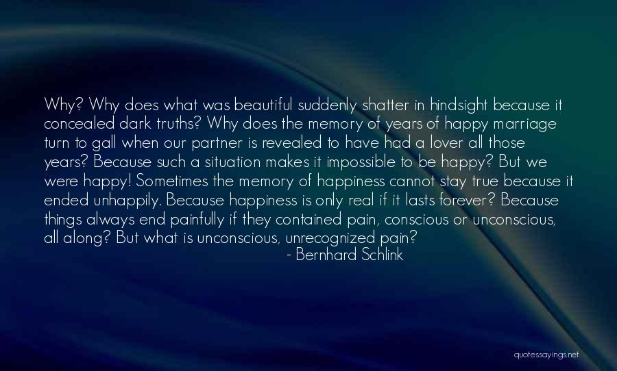Memory Lasts Quotes By Bernhard Schlink Memory Lasts Quotes By Bernhard Schlink