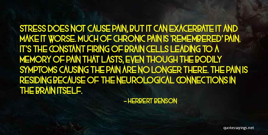 Memory Lasts Quotes By Herbert Benson Memory Lasts Quotes By Herbert Benson