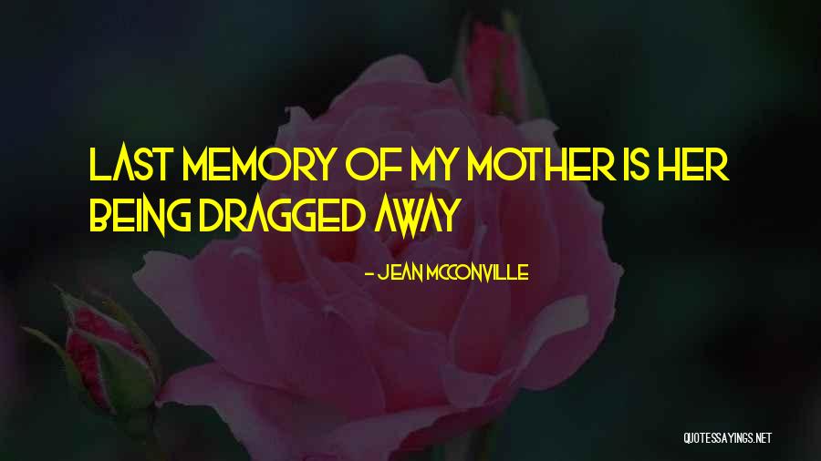 Memory Lasts Quotes By Jean McConville Memory Lasts Quotes By Jean McConville