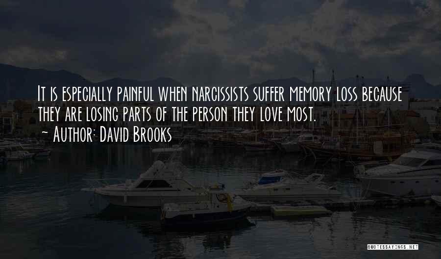 Memory Loss Love Quotes By David Brooks