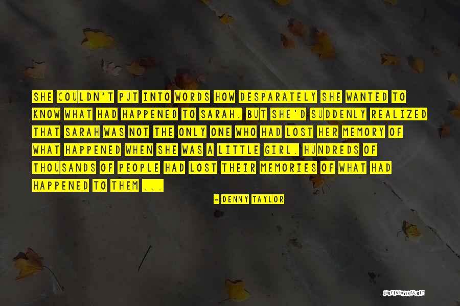 Memory Loss Love Quotes By Denny Taylor Memory Loss Love Quotes By Denny Taylor