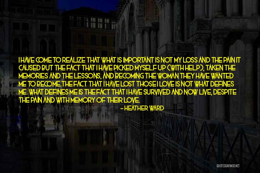 Memory Loss Love Quotes By Heather Ward Memory Loss Love Quotes By Heather Ward