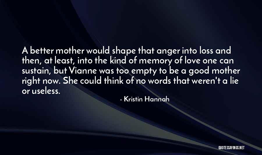 Memory Loss Love Quotes By Kristin Hannah Memory Loss Love Quotes By Kristin Hannah