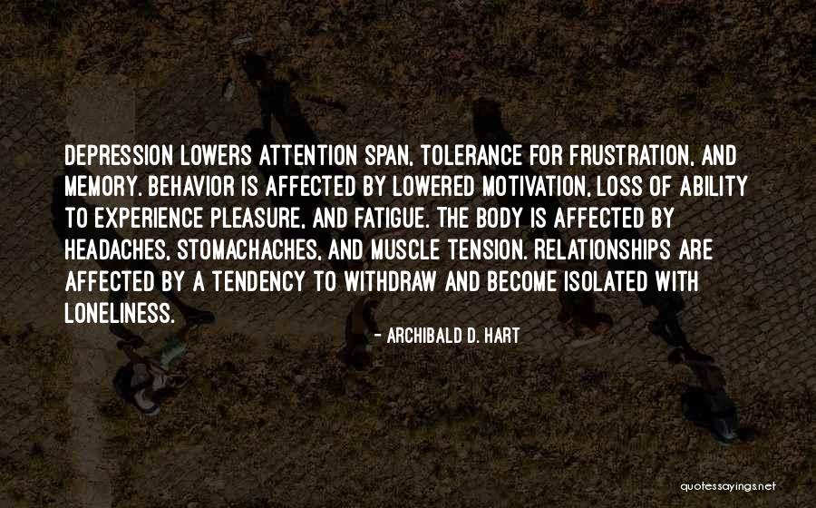 Memory Loss Quotes By Archibald D. Hart Memory Loss Quotes By Archibald D. Hart