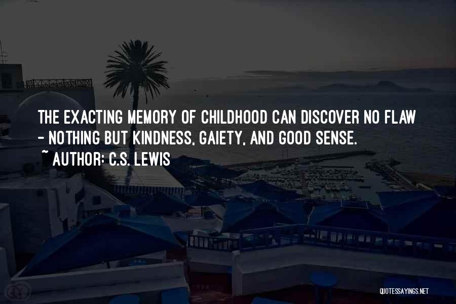 Memory Of Childhood Quotes By C.S. Lewis