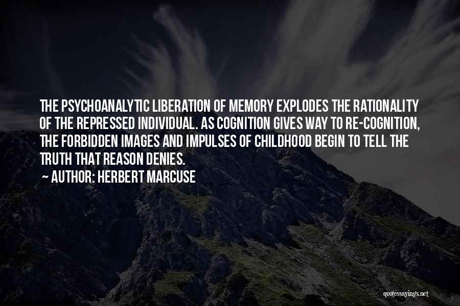 Memory Of Childhood Quotes By Herbert Marcuse