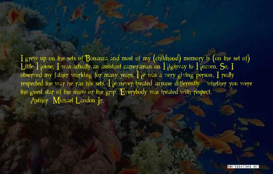 Memory Of Childhood Quotes By Michael Landon Jr.