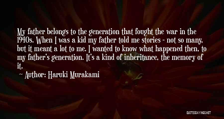 Memory Of Father Quotes By Haruki Murakami