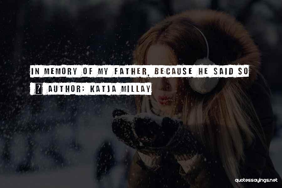 Memory Of Father Quotes By Katja Millay