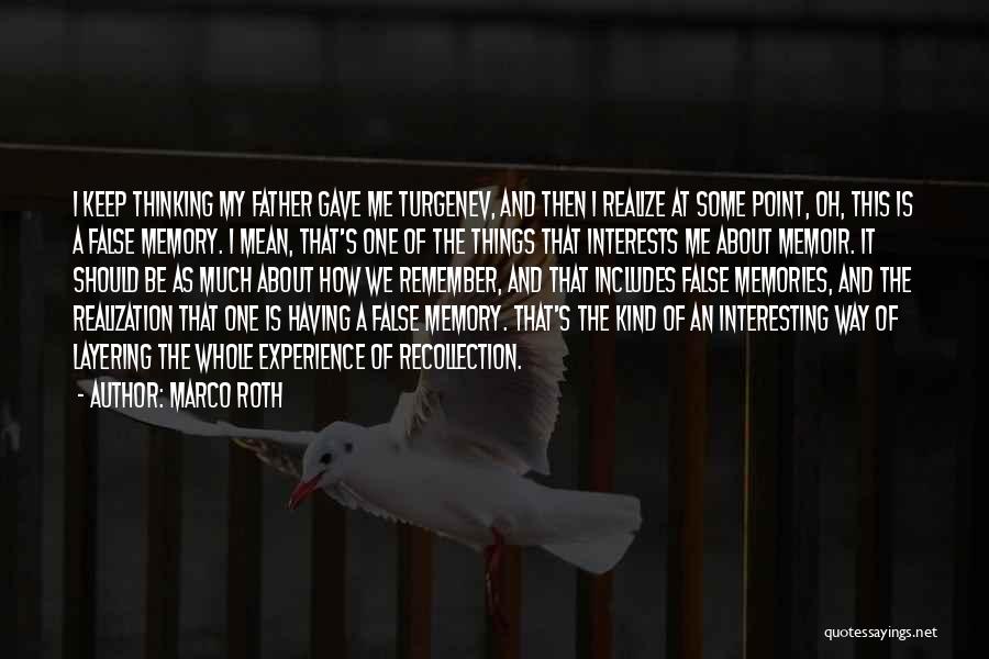 Memory Of Father Quotes By Marco Roth