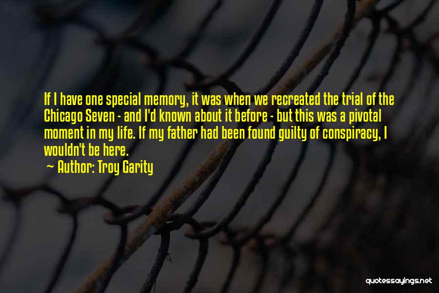 Memory Of Father Quotes By Troy Garity