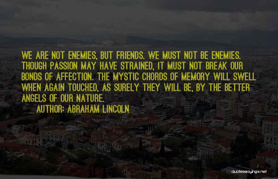 Memory Of Friends Quotes By Abraham Lincoln