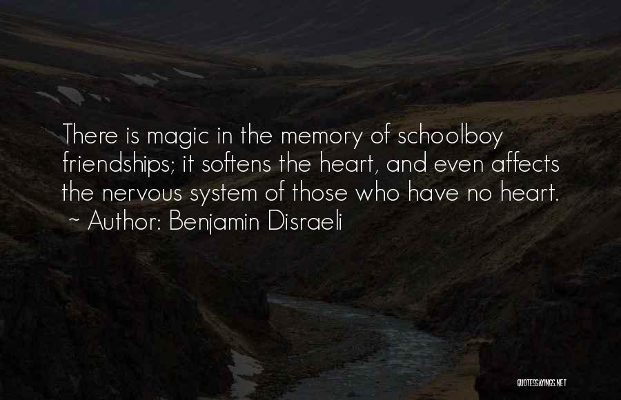 Memory Of Friendship Quotes By Benjamin Disraeli